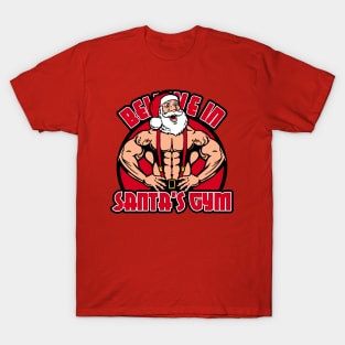 Believe in Santa's Gym T-Shirt